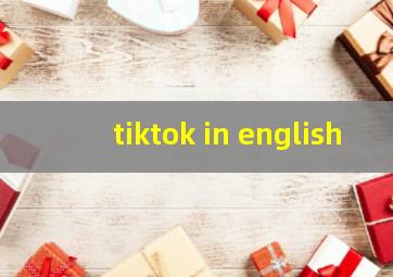 tiktok in english